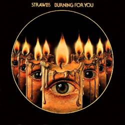 Strawbs : Burning for You